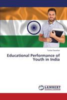 Educational Performance of Youth in India 3659429112 Book Cover