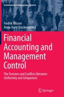 Financial Accounting and Management Control: The Tensions and Conflicts Between Uniformity and Uniqueness 3319380532 Book Cover