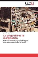 La Geografia de La Marginacion 3845483857 Book Cover