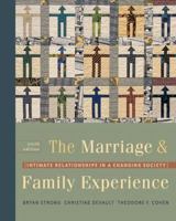 The Marriage and Family Experience: Intimate Relationships in a Changing Society 0534624243 Book Cover