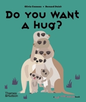 Do You Want A Hug? 0500653003 Book Cover
