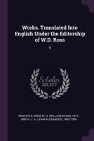 Works. Translated Into English Under the Editorship of W.D. Ross: 9 1019269936 Book Cover