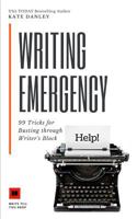 Writing Emergency: 99 Tricks for Busting Through Writer's Block 1791880673 Book Cover