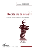 Récits de la crise: Mythes et réalités de la société contemporaine (Logiques Sociales) (French Edition) 2343106614 Book Cover