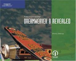 Macromedia Dreamweaver 8 Revealed, Deluxe Education Edition (Revealed) 1418843083 Book Cover