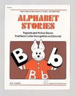 Alphabet Stories: Puppets and Picture Stories that Teach Letter Recognition and Sounds (Makemaster Blackline Masters) 0822402998 Book Cover