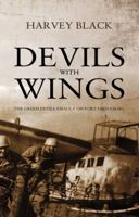 Devils with Wings: The Green Devils Assault on Fort Eben Emael. Harvey Black 1848767072 Book Cover