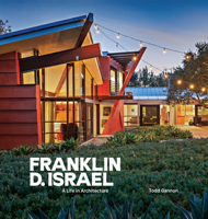 Franklin D. Israel: A Life in Architecture 1606069268 Book Cover