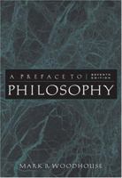 A Preface to Philosophy 0495007145 Book Cover