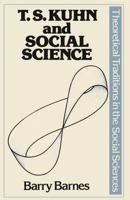 T.S.Kuhn and Social Science 023105436X Book Cover