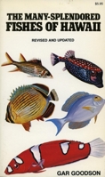 The Many-Splendored Fishes of Hawaii 0804712700 Book Cover