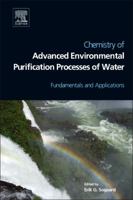 Chemistry of Advanced Environmental Purification Processes of Water: Fundamentals and Applications 0444531785 Book Cover