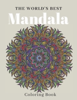 The World's Best Mandala Coloring Book: 50 mandalas for stress-relief adult coloring book (mandala coloring journal) 8.5"×11" B08CJXNC5L Book Cover