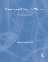 Terrorism and Guerrilla Warfare: Forecasts and Remedies 0415613590 Book Cover