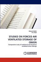 Studies on Forced Air Ventilated Storage of Onion 3838369629 Book Cover