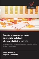 Gazeta drukowana jako narzedzie edukacji obywatelskiej w szkole 620911427X Book Cover