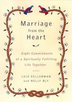 Marriage from the Heart: Eight Commitments of a Spiritually Fulfilling Life Together 0142196215 Book Cover