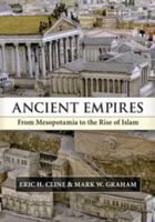 Ancient Empires: From Mesopotamia to the Rise of Islam 0521717809 Book Cover