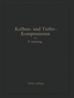 Kolben- Und Turbo-Kompressoren: Theorie Und Konstruktion 366240656X Book Cover