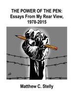Power of the Pen - Essays From my Rear View, 1978-2015 1979388148 Book Cover