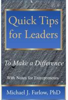 Quick Tips for Leaders: To Make a Difference 0997312165 Book Cover