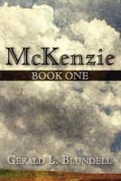 McKenzie: Book One 1462621635 Book Cover