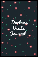 Doctors visits journal: This is the doctor's book to write down the patient's activity. 1698981864 Book Cover