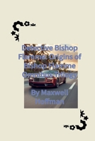 Detective Bishop Flamme: Origins of Bishop Flamme Omnibus Trilogy B0F77PKWZN Book Cover
