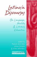 Latino/a Discourses: On Language, Identity, and Literacy Education (CrossCurrents Series) 086709544X Book Cover