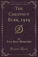 The Chestnut Burr, 1919 (Classic Reprint) 1334117926 Book Cover