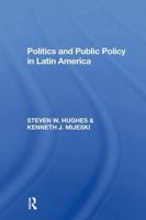 Politics And Public Policy In Latin America 081330041X Book Cover