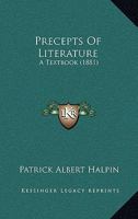 Precepts Of Literature: A Textbook 1377366278 Book Cover