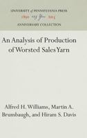 An Analysis of Production of Worsted Sales Yarn 1512808962 Book Cover