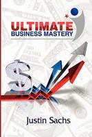 Ultimate Business Mastery 1935723286 Book Cover
