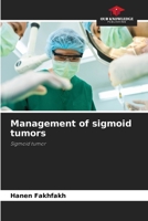 Management of sigmoid tumors 6209536700 Book Cover
