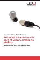 Protocolo de Intervencion Para El Temor a Hablar En Publico 3848472309 Book Cover