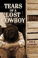Tears of a Lost Cowboy 1438953186 Book Cover