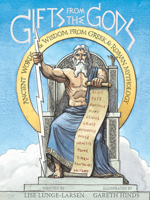 Gifts from the Gods: Ancient Words and Wisdom from Greek and Roman Mythology 0544810864 Book Cover