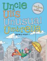 Uncle Uli's Unusual Umbrella 148083694X Book Cover