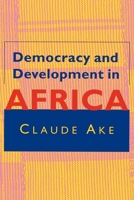 Democracy and Development in Africa 0815702205 Book Cover