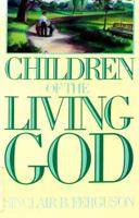 Children of the Living God 0851515363 Book Cover