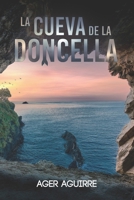 LA CUEVA DE LA DONCELLA (CRÍMENES Y LEYENDAS: Thrillers policíacos en la península ibérica) (Spanish Edition) 8409723271 Book Cover