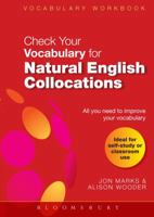 Check Your Vocabulary for Natural English Collocations 0713683171 Book Cover