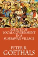 Aspects of Local Government in a Sumbawan Village 6028397261 Book Cover