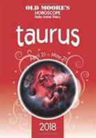 Old Moore's Horoscope Taurus 2018 0572046901 Book Cover