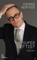 SUPER LEFTIST B0FT1VL9FT Book Cover