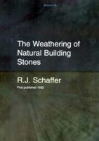 The Weathering of Natural Building Stones 1873394691 Book Cover