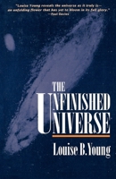 The Unfinished Universe 0195080394 Book Cover
