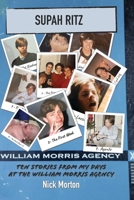 Supah Ritz: Ten Stories From My Days At The William Morris Agency B0FGJS73NC Book Cover