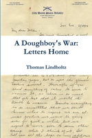 A Doughboy's War: Letters Home 1312456477 Book Cover